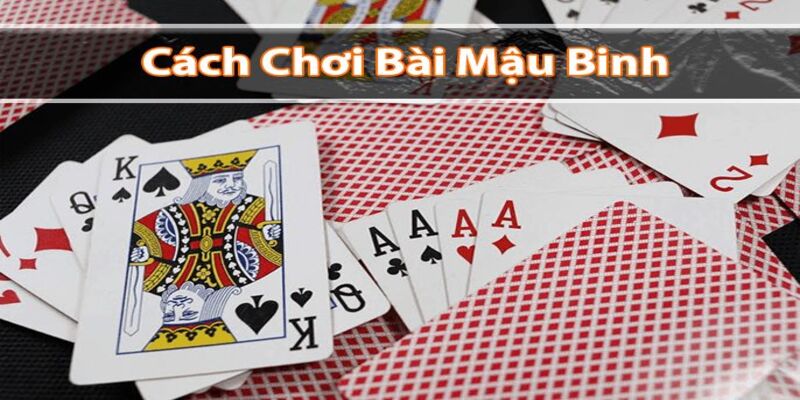 mậu binh luật chơi